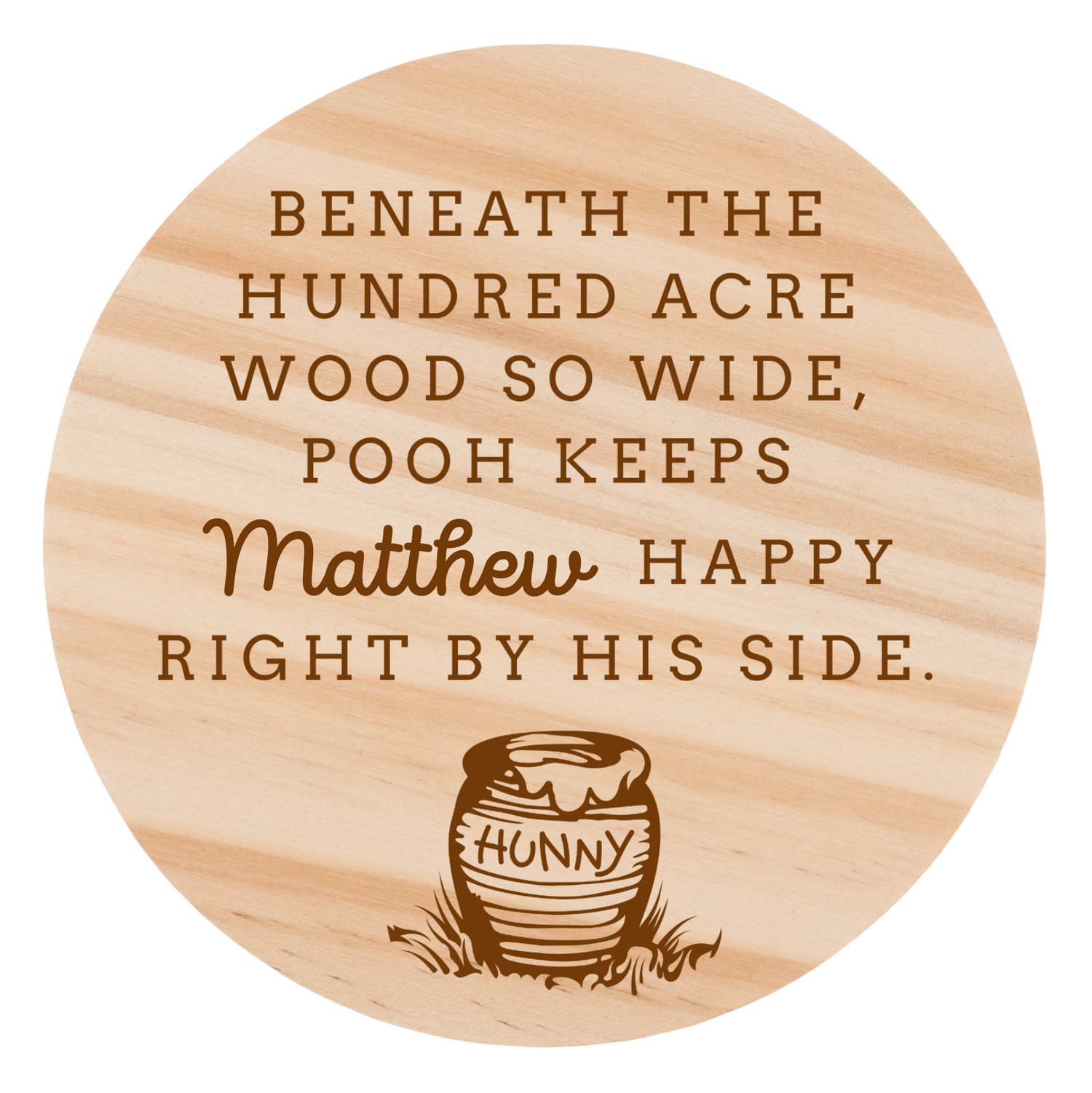 Winnie the Pooh Quote Personalised Disc